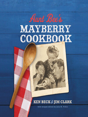 cover image of Aunt Bee's Mayberry Cookbook